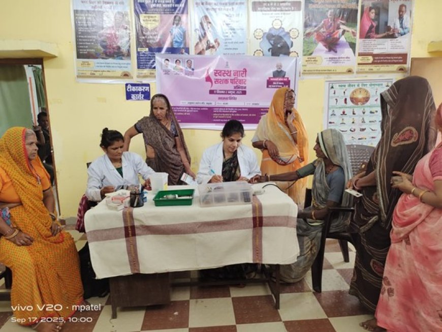 Health Camp Organized in Mandsaur, Special Camp at Babu Kheda Sub-Health Center under the Healthy Women Empowered Family Campaign